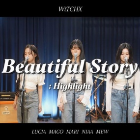 W!TCHX – Beautiful Story (Highlight) [2160P 4K] [Bugs MP4 1.67GB]