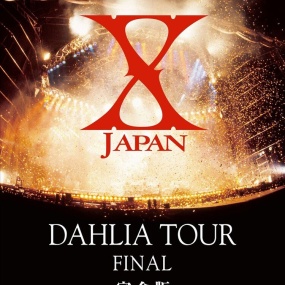 X JAPAN – DAHLIA TOUR FINAL Complete Edition [2011.12.21] [BDISO 30.7GB]
