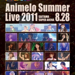 夏日漫音祭 Animelo Summer Live 2011 -Rainbow《MKV 60.7G》