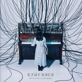 泽野弘之 SawanoHiroyuki nZk 2019 – R∃MEMBER FLAC+BDMV-KSLU 初回限定盘《CD+BDMV 32.8G》