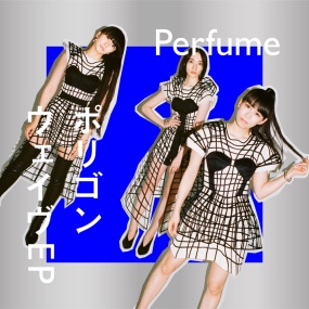 电音香水 Perfume – Polygon Wave EP 2021 CD+BD《BDISO 14.9G》