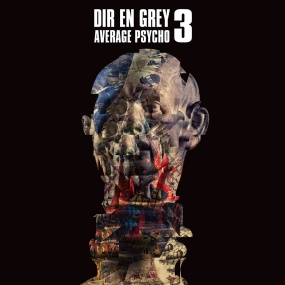DIR EN GREY – AVERAGE PSYCHO 3 2022《BDISO 10.1G》