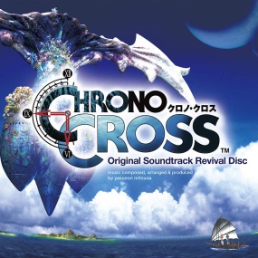 CHRONO CROSS Original Soundtrack Revival Disc 2019《Remux MKV 36.5G》