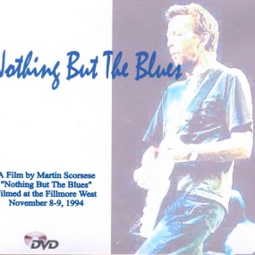 埃里克·克莱普顿 马丁·斯科塞斯拍摄 1995 惟有蓝调音乐会 – Eric Clapton Nothing But The Blues [DVD VOB 3.57G]