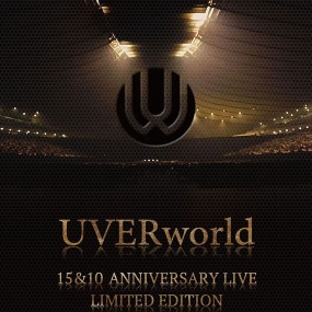 UVERworld 15&10 Anniversary Live LIMITED EDITION《BDMV 82.1GB》