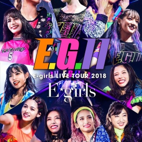 E-girls LIVE TOUR 2018 ~E.G. 11~ 2019《BDMV 3BD 53.7GB》