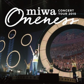 miwa – miwa concert tour 2015 “ONENESS” ～完全版～ 2018《BDISO 43.9GB》