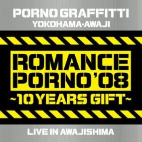 ポルノグラフィティ – Romance Porno 08′ -10 Years Gift- Live in Awajishima 2009 [2DVD ISO 10.1GB]