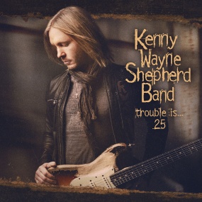 肯尼·韦恩·谢泼德 Kenny Wayne Shepherd Band – Trouble Is …25 [2022]《BDMV 40.3GB》