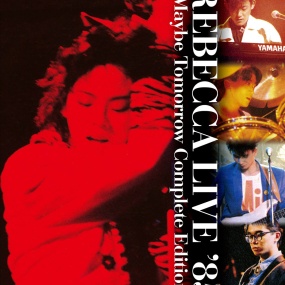 レベッカ – REBECCA LIVE '85 -MAYBE TOMORROW Complete Edition- 2019 [BDISO 33.6GB]
