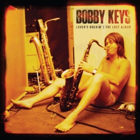 博比·基斯 Bobby Keys – Lover's Rockin – The Lost Album 2023 [24Bit/44.1kHz] [Hi-Res Flac 537MB]