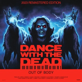 Dance With The Dead – Out of Body (2023 Remastered Edition) [24Bit/48kHz] [Hi-Res Flac 687MB]