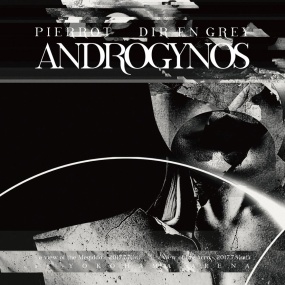PIERROT X DIR EN GREY – ANDROGYNOS 2017 [BDISO 3BD 100GB]