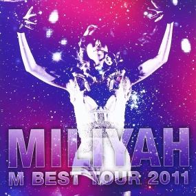 加藤米莉亚 MILIYAH M BEST Tour 2011 [自购蓝光原盘] [BDISO 43.2GB]