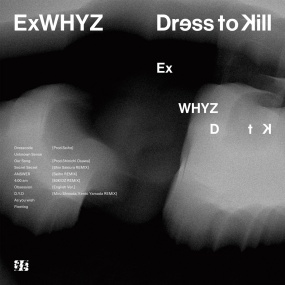ExWHYZ – Dress to Kill [24Bit/48kHz] [Hi-Res Flac 453MB]