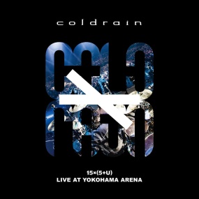 coldrain – 15 × ( 5 + U ) LIVE AT YOKOHAMA ARENA 2023 [BDMV 2BD 61.4GB]