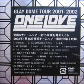 GLAY DOME TOUR 2001-2002 ONE LOVE [DVD ISO 7.64GB]
