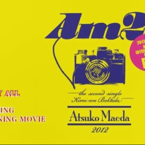Maeda Atsuko AM2 – Kobe International House (Day & Night) 2022 [DVD ISO 8.17GB]