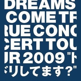 DREAMS COME TRUE – Concert Tour 2009 Dori Shitemasu 20th Anniversary 2009 [BDISO 41.6GB]