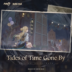 HOYO-MiX – Tides of Time Gone By (Honkai Impact 3rd Original Soundtrack) 2024 [24Bit/48kHz] [Hi-Res Flac 454MB]