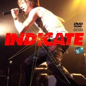 高橋直純 Naozumi Takahashi – A'LIVE 2004 "INDICATE" at SHIBUYA-AX on 2004.06.27 [2004.11.05] [DVD ISO 7.79GB]