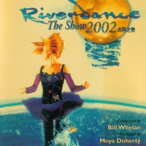 大河之舞2002日内瓦演出 Riverdance the show 2002 [DVD ISO 4.34GB]