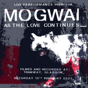 魔怪 摇滚乐队 Mogwai – As The Love Continues Live At Tramway Glasgow 2021 [BDISO 22.7GB]