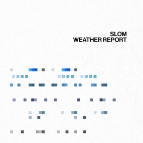 슬롬 Slom – WEATHER REPORT [2022.10.27] [24Bit/48kHz] [Hi-Res Flac 237MB]